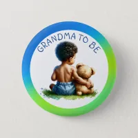 Baby Boy of color Grandma to be Baby Shower  Button