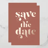 Modern Rose Gold Foil Typography Save the Date Foil Invitation