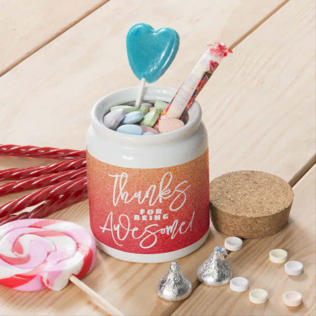 Thanks for Being Awesome! World Compliment Day Candy Jar