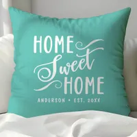 Personalized Teal Home Sweet Home Throw Pillow