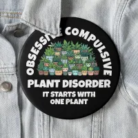 Funny Obsessive Compulsive Plant Disorder Button