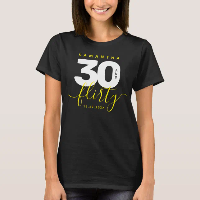 Modern Girly Bright Yellow 30 and Flirty T-Shirt