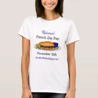 National French Dip Day, November 12th  T-Shirt