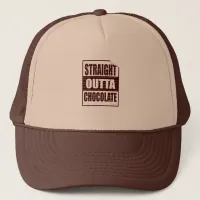 Funny Straight Outta Chocolate Design Trucker Hat