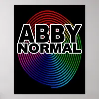 Abnormal Abby Normal Colored Warped Spiral Crazy Poster