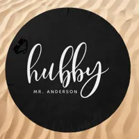 Hubby Black And White Groom Name Beach Towel