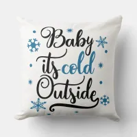 Baby it's cold outside dual color throw pillow