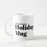 Funny Minimalist Christmas Pun Holiday Photo Coffee Mug