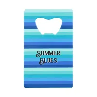 Summer Fresh Blue Striped  Credit Card Bottle Opener