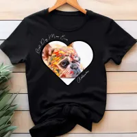 Best Dog Mom Ever Heart Photo Gifts for Mom T-Shirt