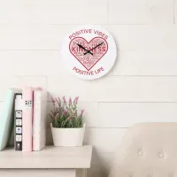 Positive Vibes Positive Life Wall Clock