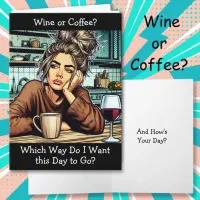 Wine or Coffee Funny Housewife Humor Card