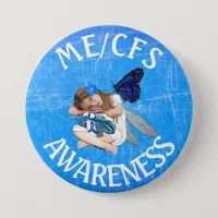 ME/CFS Chronic Fatigue Syndrome Awareness Button