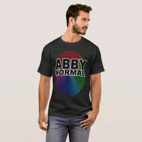 Abnormal Abby Normal Colored Warped Spiral Crazy T-Shirt