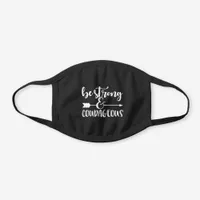 Be Strong And Courageous Christian Black Cotton Face Mask