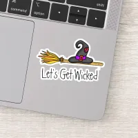 Let's Get Wicked | Witchy Halloween  Sticker