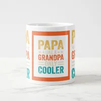 Funny "Papa Like a Grandpa Only Cooler"  Giant Coffee Mug