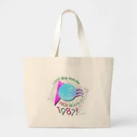 Not Stuck in 87 Epic Retro Eighties Motto Large Tote Bag