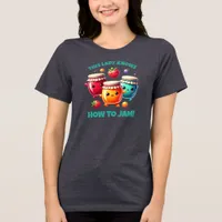 Funny Cute This Lady Knows How to Jam! Tri-Blend Shirt