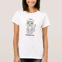 Stay Pawsitive | Gray Cat Pun Quote Humor T-Shirt