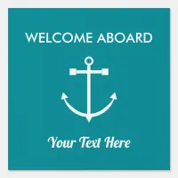 Welcome Aboard Nautical Turquoise Anchor Custom Sign