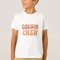 Cousin Crew  T-Shirt