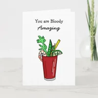 You are Bloody Amazing, Bloody Mary Pun Card