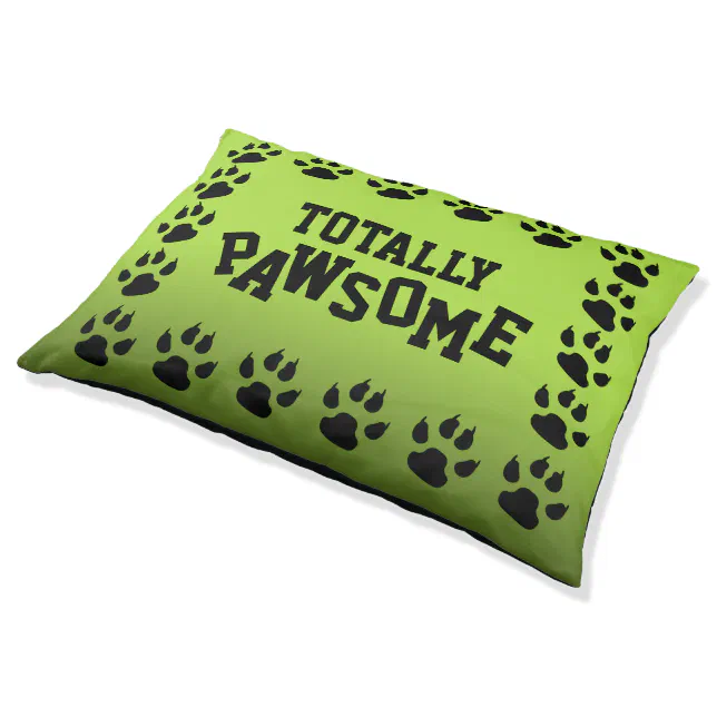Funny Totally Pawsome Pet Bed