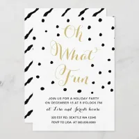 black and gold Oh what Fun holiday Party Invitation