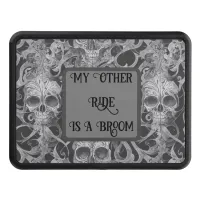 Scary Skulls "My Other Ride Is A Broom" Hitch Cover