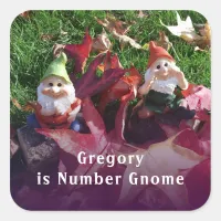 Thumbnail for Garden Gnomes You Are Number Gnome Add Name Fall Square Sticker