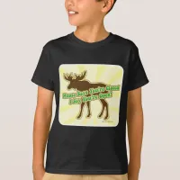 Moose Says You Are Closed! T-Shirt