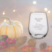 Simple Happy Thanksgiving Family Name etched Stemless Wine Glass