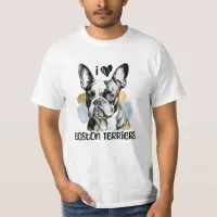 I Love Boston Terriers T-Shirt