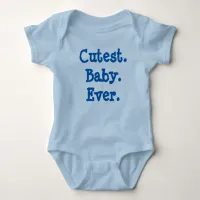 Blue Cutest Baby Ever One Piece Tshirt