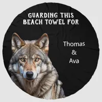 Black Modern Funny Humor Guarding Wolf Beach Towel