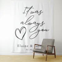 It Was Always You Wedding Photo Prop Backdrop