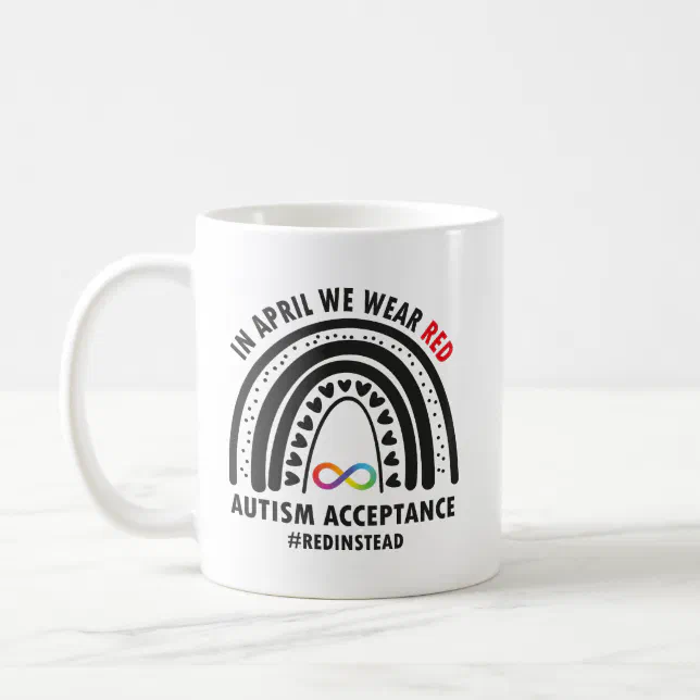 In April We Wear Red Autism Awareness Acceptance Coffee Mug