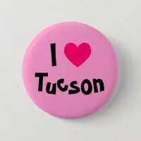 I Love Tucson Pinback Button