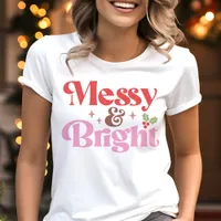 Messy and Bright Funny Christmas Tri-Blend Shirt