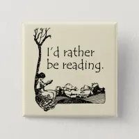 I'd Rather Be Reading with Vintage Illustration Button
