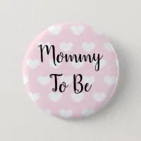 Mommy to be Pink Hearts Baby Shower Button