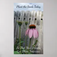 Plate the Seeds Today so that your Dream Can Bloom Poster