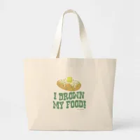 Drown Food Funny Spud Potato Time Slogan Large Tote Bag