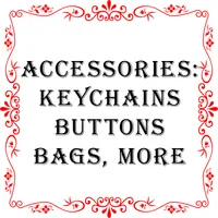 Accessories: Keychains, Buttons, Bags, Jewelry & Boxes, More