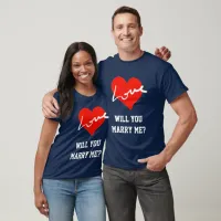 Will You Marry Me Red White & Blue Valentines Love T-Shirt
