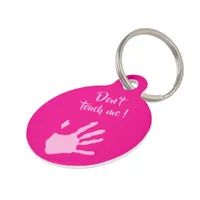 Don't touch me - Hands Pet ID Tag