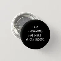 Embracing My Inner Misanthrope Button