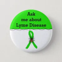 Ask me about Lyme disease  Ribbon Button