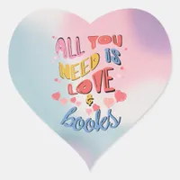 All You Need Is Love & Books Valentine's Sticker